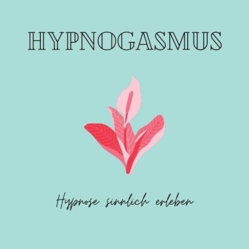 HypnoGasmus – Hypnose sinnlich erleben